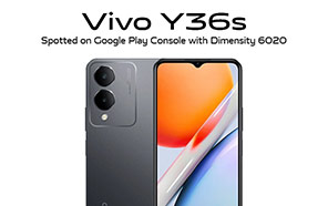 Vivo Y36s Approved and Enlisted by Google Play Console; Dimensity 6020 Confirmed 