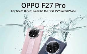 Oppo F27 Pro Tipped with IP69-rating, an Image, and Some Key Details Ahead of Launch  