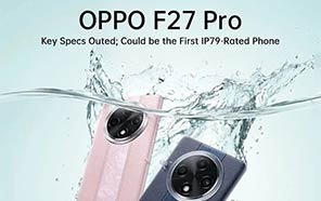 Oppo F27 Pro Tipped with IP69-rating, an Image, and Some Key Details Ahead of Launch 