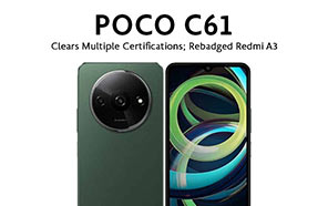 Xiaomi Poco C61 Clears Multiple Certifications; Likely a Rebadged Version of Redmi A3 