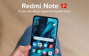 Xiaomi Redmi Note 12 Anticipates the Mega HyperOS Update; Android 14 on the Horizon 