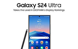 Samsung Galaxy S24 Ultra Takes the Lead in DXOMARK's Display Rankings 