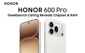 Honor 600 Pro Listed on Geekbench Ahead of Launch; Confirms Chipset and RAM 