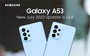 Samsung Galaxy A53 New July Update is Out; Patches Security Vulnerabilities & Improves Stability 