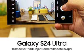 Samsung Galaxy S24 Ultra is Allegedly Set for Third Major Camera Update; Here's the Scoop 