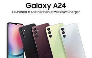 Samsung Galaxy A24 Continues Rollout; Launched in Another Market with 15W Adapter Included  