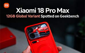 Xiaomi 18 Pro Max Global Variant Hits Geekbench with RAM and Chipset Details