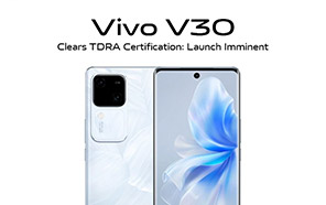 Vivo V30 Secures TDRA & Other Vital Certifications Ahead of the Global Launch 