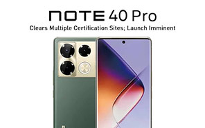 Infinix Note 40 Pro 5G Preparing for Launch; Visits Geekbench and Google Play Console 