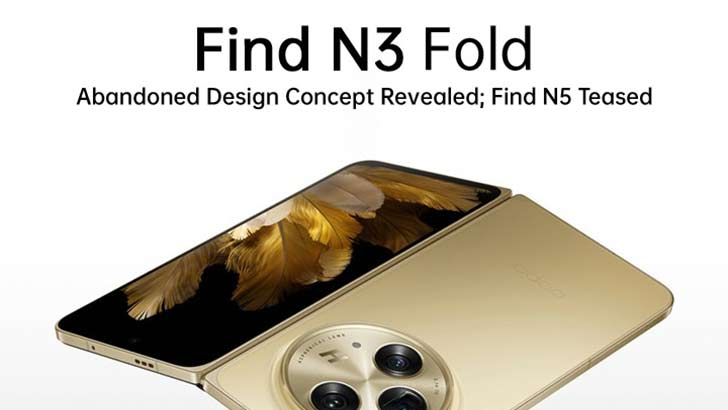 N3 Design Oppo Shares Abandoned Design Concepts for Find N3 Fold and They Look ...