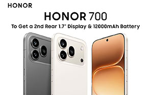 Honor 700 to Get a Second 1.7â€ Rear Display; Another Phone Tests 12,000mAh Battery