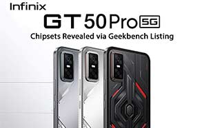 Infinix GT 50 Pro Hits Geekbench Database; Reveals Chipset and Memory 