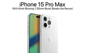 Apple iPhone 15 Pro Max With Mind-Blowing 1.55mm Bezel; Will Break Xiaomi 13's Record 1.81mm Chin   