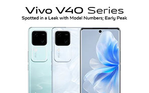 Vivo V40, V40 Pro, and V40e Spotted in a Leak with Model Numbers — Early Peek