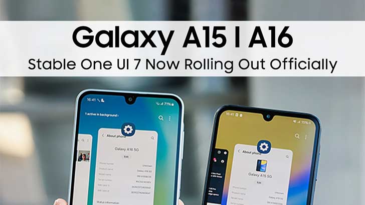Samsung Galaxy A15 and A16 Grab the Latest One UI 7 x Android 15 Update Samsung Galaxy A15 and A16 Grab the Latest One UI 7 x Android 15 Update