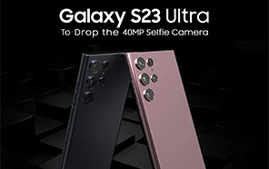 Samsung Galaxy S23 Ultra Selfie-cam Demoted from 40MP to 12MP; S23 Series Launch Delayed 