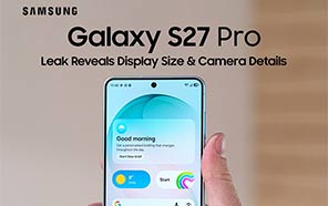 Galaxy S27 Pro to Share DNA with S27 Ultra; Leak Reveals Screen Size & Camera Details 