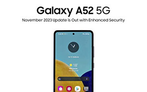 Samsung Galaxy A52 5G Receives November 2023 Update with Enhanced Security 