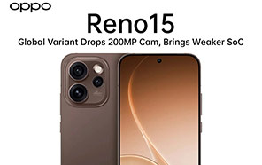 Oppo Reno 15 (Global) Might Lose 200MP Camera & Bring a Weaker Snapdragon Chip