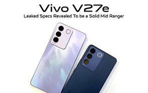 Vivo V27e Leak Hints at Impressive Camera and Display for a Mid-Range Device 