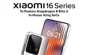 Xiaomi 16 Series to Feature 8 Elite 2 and Xring SoCs, Base Variant Leaks with Renders Xiaomi 16 Series to Feature 8 Elite 2 and Xring SoCs, Base Variant Leaks with Renders