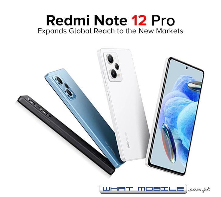 Xiaomi Redmi Note 12 Pro and Pro Plus Expand Global Reach