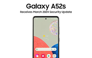 Samsung Galaxy A52s Receives March 2024 Security Update to Patch 44 Weak Points