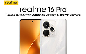 Realme 16 Pro Passes TENAA Certification with 7000mAh Battery and 200MP Camera 