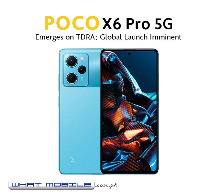 Xiaomi Poco X6 Pro 5G Emerges on TDRA with Insightful Details; Global  Launch Imminent - WhatMobile news