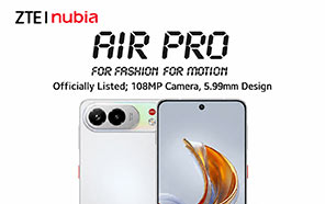 ZTE Nubia Air Pro Officially Listed with Key Specs; 108MP Camera, 5.99mm Design 