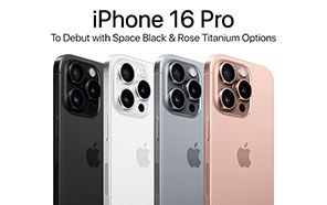 Apple iPhone 16 Pro Reported to Introduce Space Black and Rose Titanium Color Options 