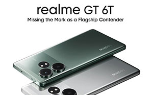 Realme GT 6T is Missing the Mark as a Flagship Contender; Here are the Reasons