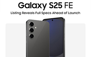 Galaxy S25 FE's Full Spec Sheet Leaked by a European Retailer; Here’s What to Expect 