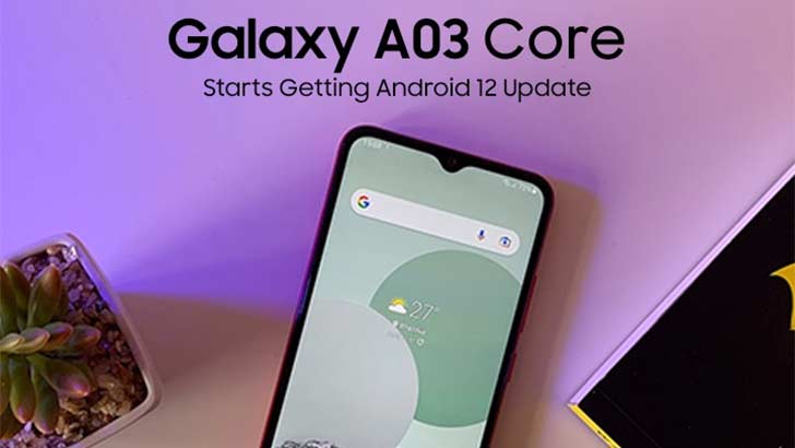 Samsung Galaxy A03 Core Finally Receives an OS Update; Bumped to Android 12 x One UI 4 