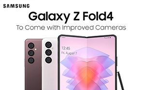 Samsung Galaxy Z Fold 4 to Ship with Improved Cameras and a New Hinge, Rumors says 