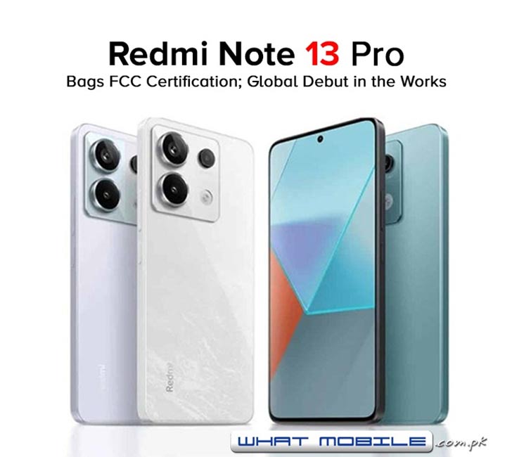 Xiaomi Redmi Note 13 Pro Bags FCC Certification; Global Debut in the Works  - WhatMobile news