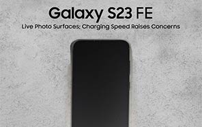 Samsung Galaxy S23 FE; Live Photo Surfaces, Charging Speed Raises Concerns 
